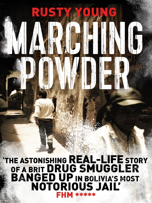 Title details for Marching Powder by Rusty Young - Wait list